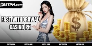 Fast withdrawal casino PH
