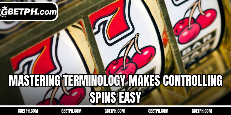 Mastering terminology makes controlling spins easy