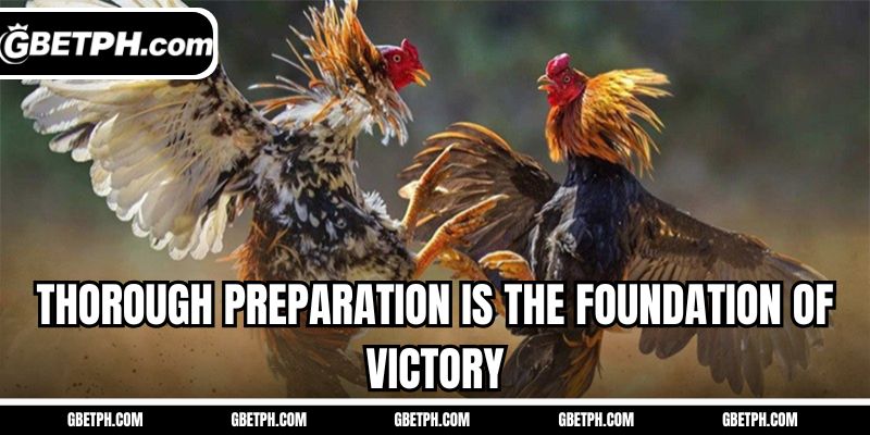 Thorough preparation is the foundation of victory