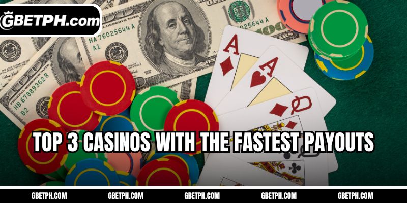Top 3 casinos with the fastest payouts