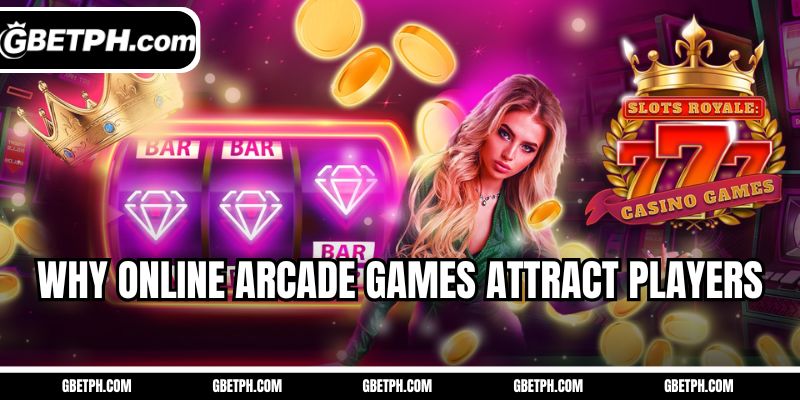 Why online arcade games attract players
